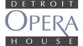 Detroit Opera House | Michigan Opera